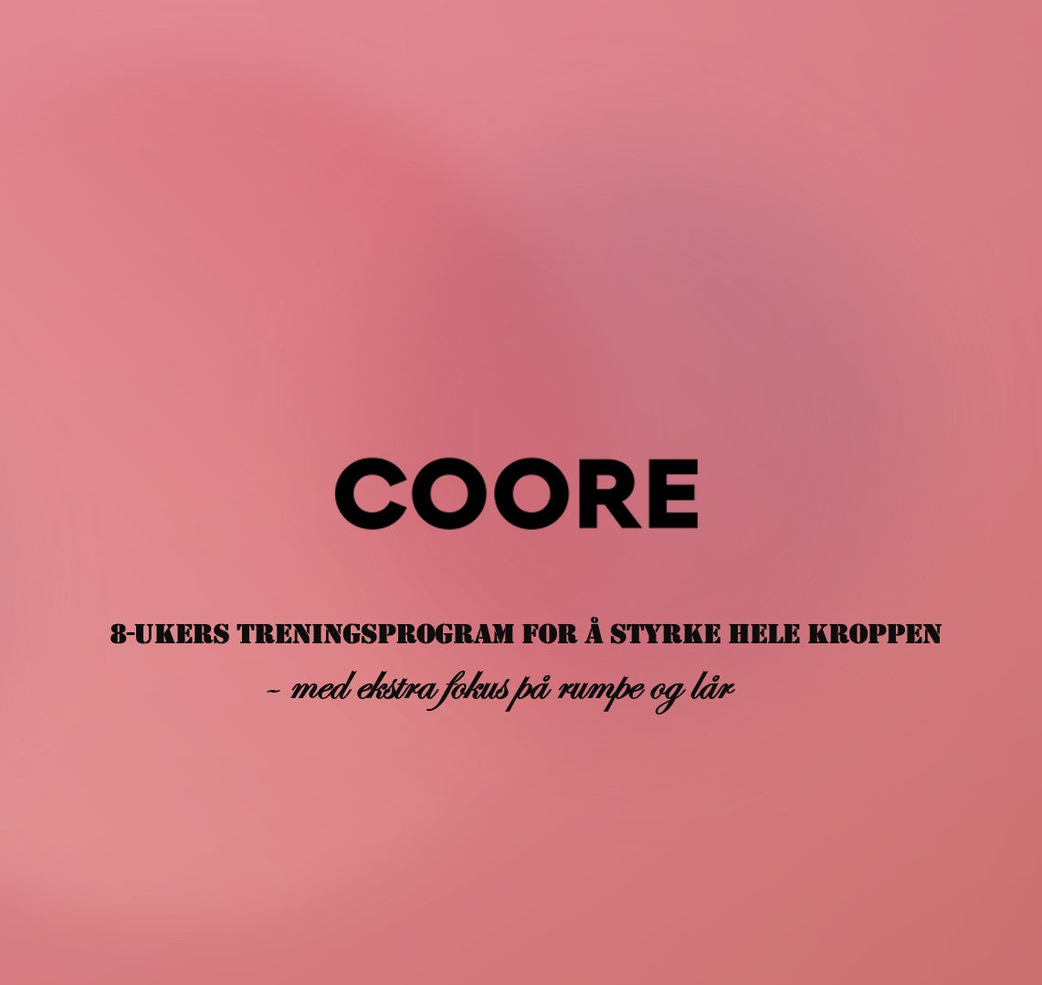COORE 8 Ukers Styrkeprogram